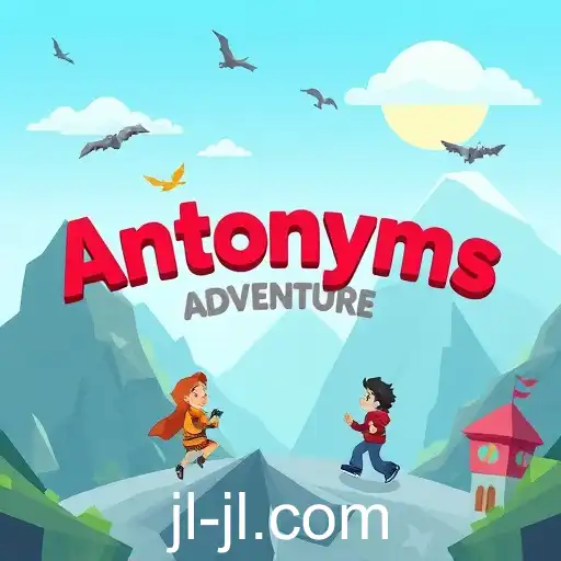 Exploring the World of 'Antonyms Adventure': A Unique Gaming Experience